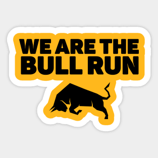 We are the bull run - Crypto Design Sticker
